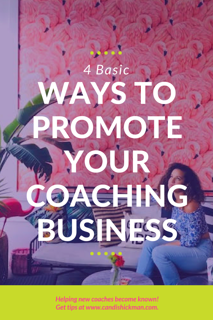 4 Basic Ways to Promote Your Coaching Business