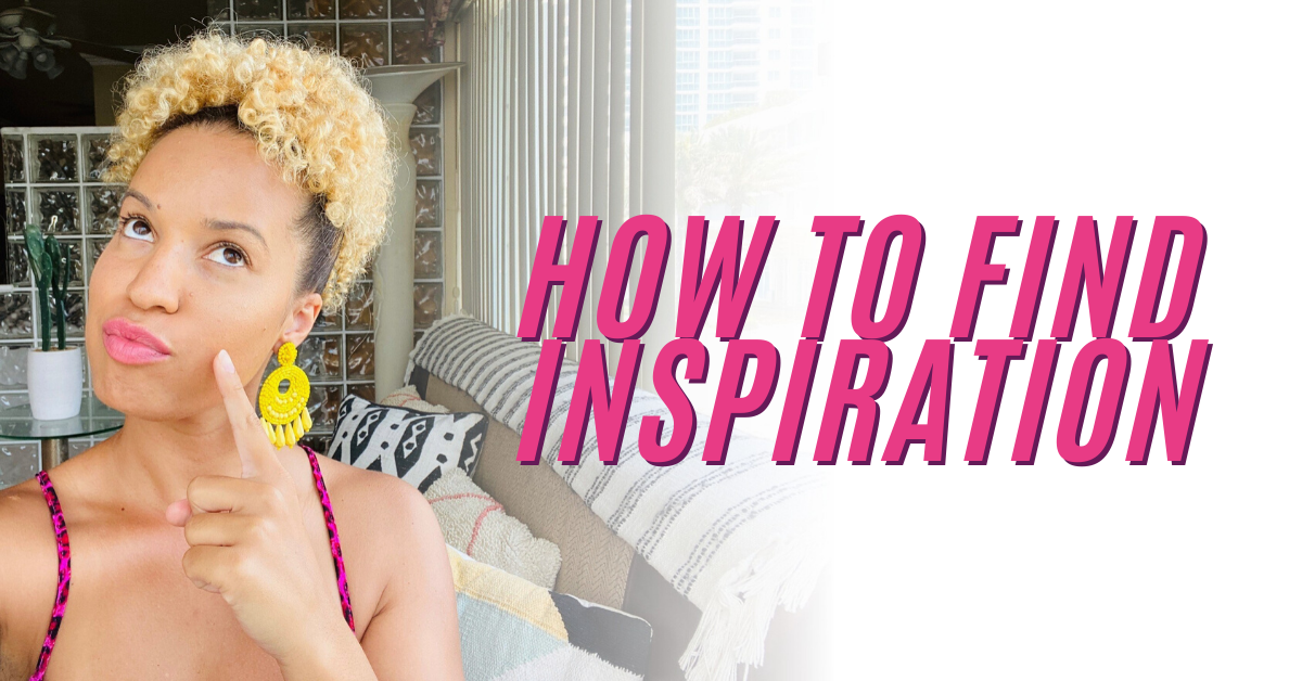 How To Find Inspiration When You Feel Uninspired (FIND YOUR FLOW)